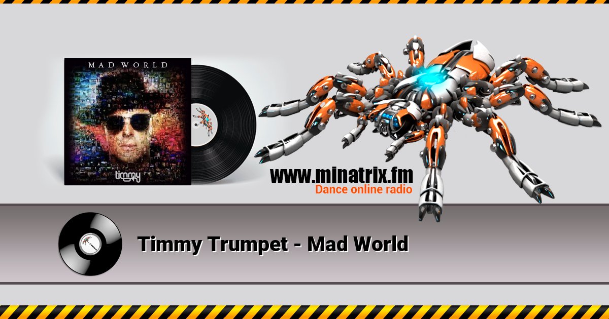 Timmy Trumpet - Mad World Listen online and download MP3