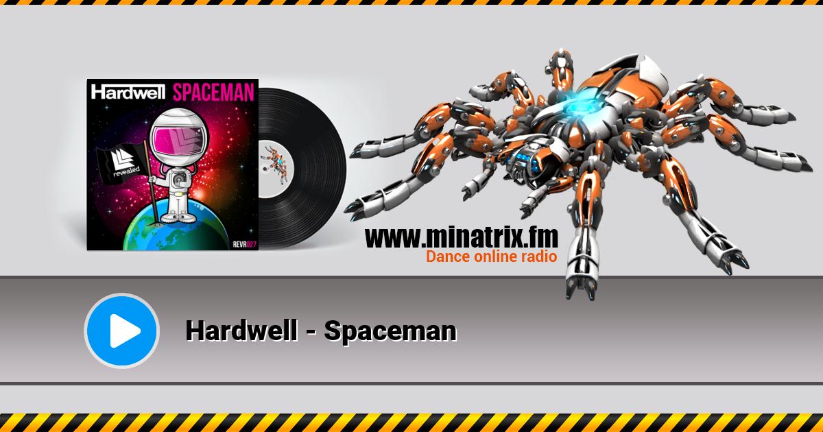 Hardwell - Spaceman Listen online and download MP3