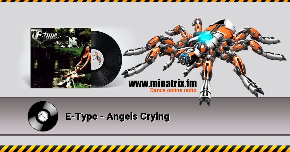 E-Type - Angels Crying E-Type - Angels Crying Listen online and download MP3