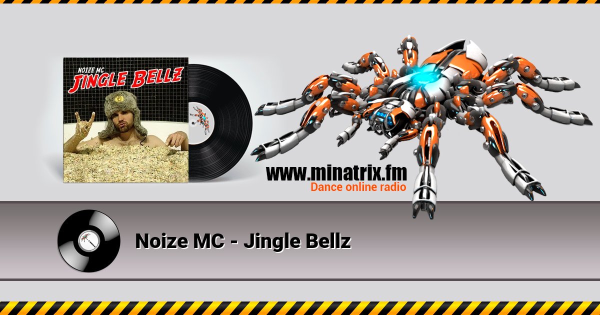 Noize MC - Jingle Bellz Listen online and download MP3