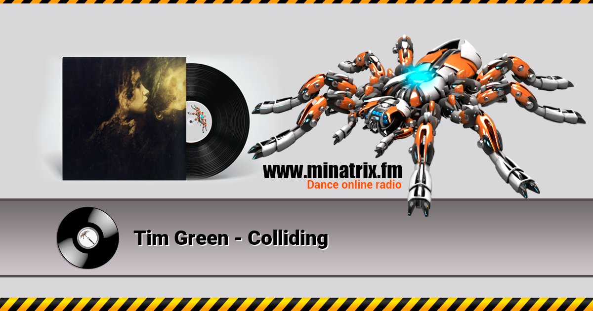 Tim Green - Colliding Tim Green - Colliding Listen online and download MP3