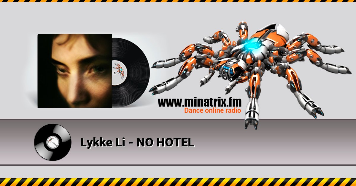 Lykke Li - NO HOTEL Listen online and download MP3