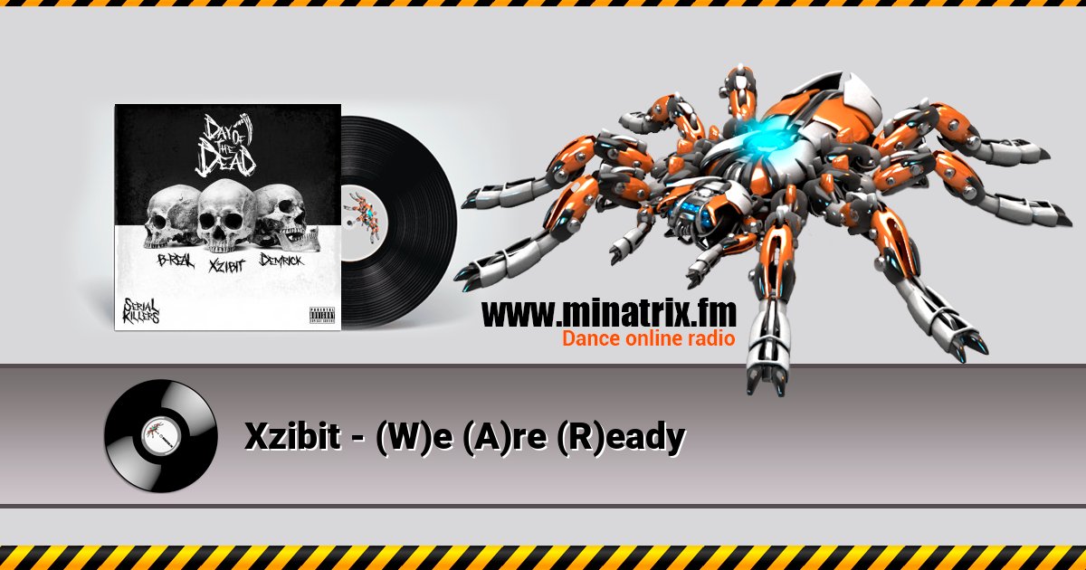 Xzibit - (W)e (A)re (R)eady Xzibit - (W)e (A)re (R)eady Listen online and download MP3