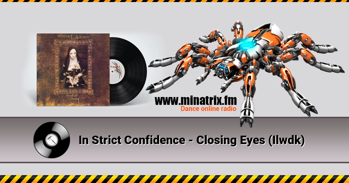 In Strict Confidence - Closing Eyes (Ilwdk) Listen online and download MP3