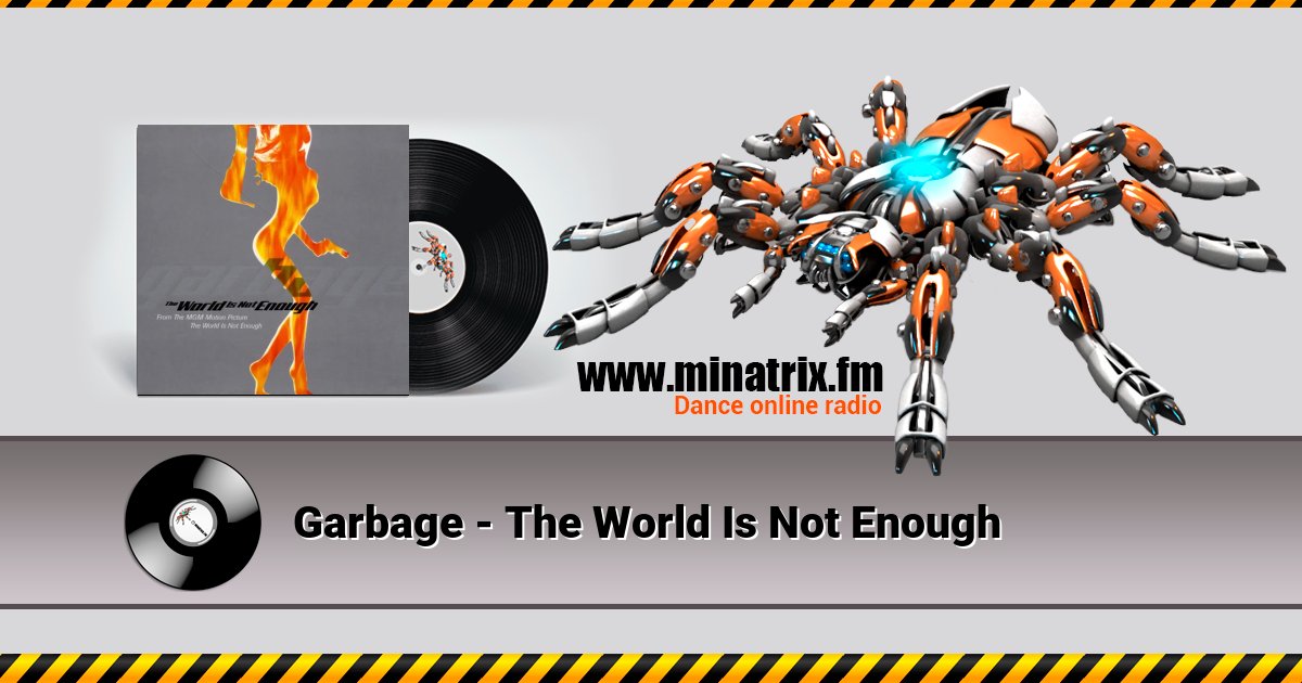 Garbage - The World Is Not Enough Garbage - The World Is Not Enough Listen online and download MP3