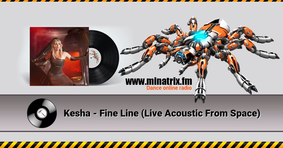 Kesha - Fine Line (Live Acoustic From Space) Kesha - Fine Line (Live Acoustic From Space) Listen online and download MP3