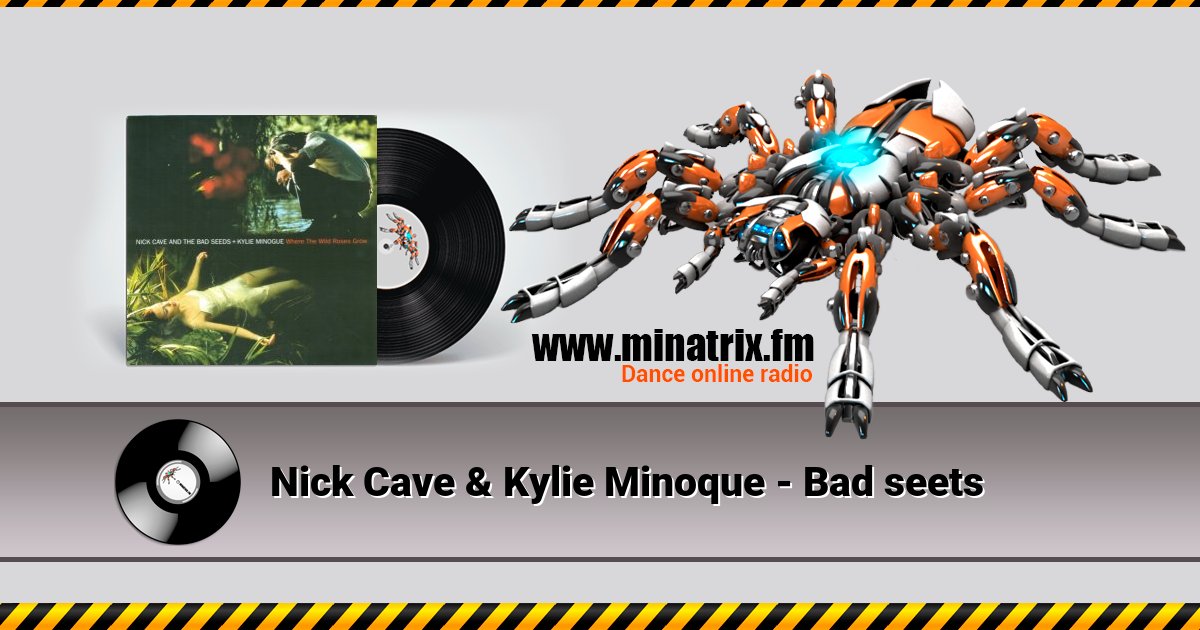 Nick Cave & Kylie Minoque - Bad seets Nick Cave & Kylie Minoque - Bad seets Listen online and download MP3