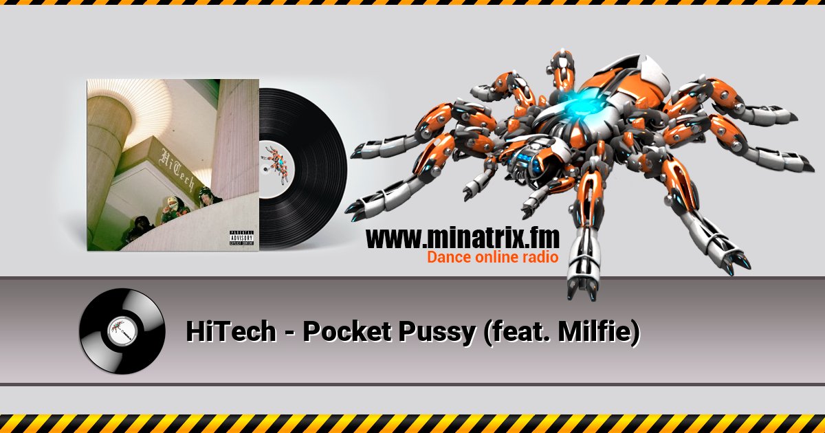 HiTech - Pocket Pussy (feat. Milfie) Listen online and download MP3