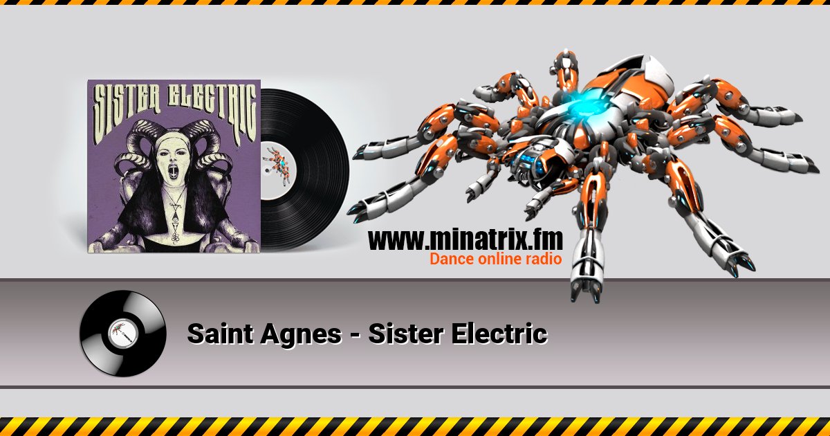 Saint Agnes - Sister Electric Слухати онлайн та завантажити MP3