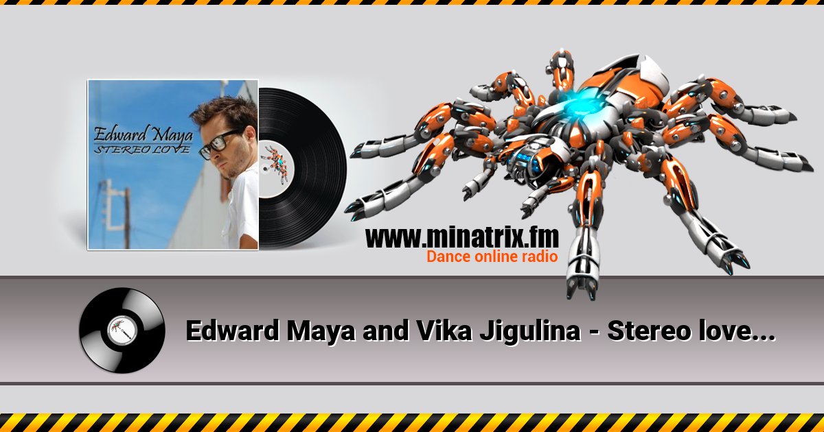 Edward Maya and Vika Jigulina - Stereo love (original mix) Listen online and download MP3