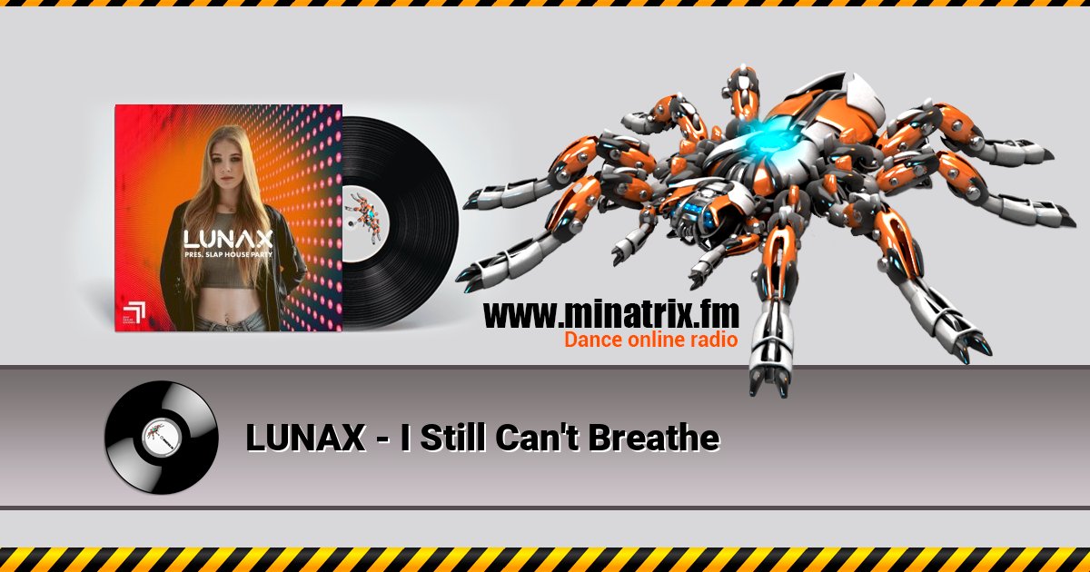LUNAX - I Still Can't Breathe Listen online and download MP3