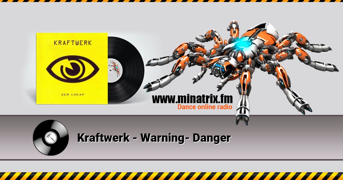 Kraftwerk - Warning- Danger Kraftwerk - Warning- Danger Listen online and download MP3