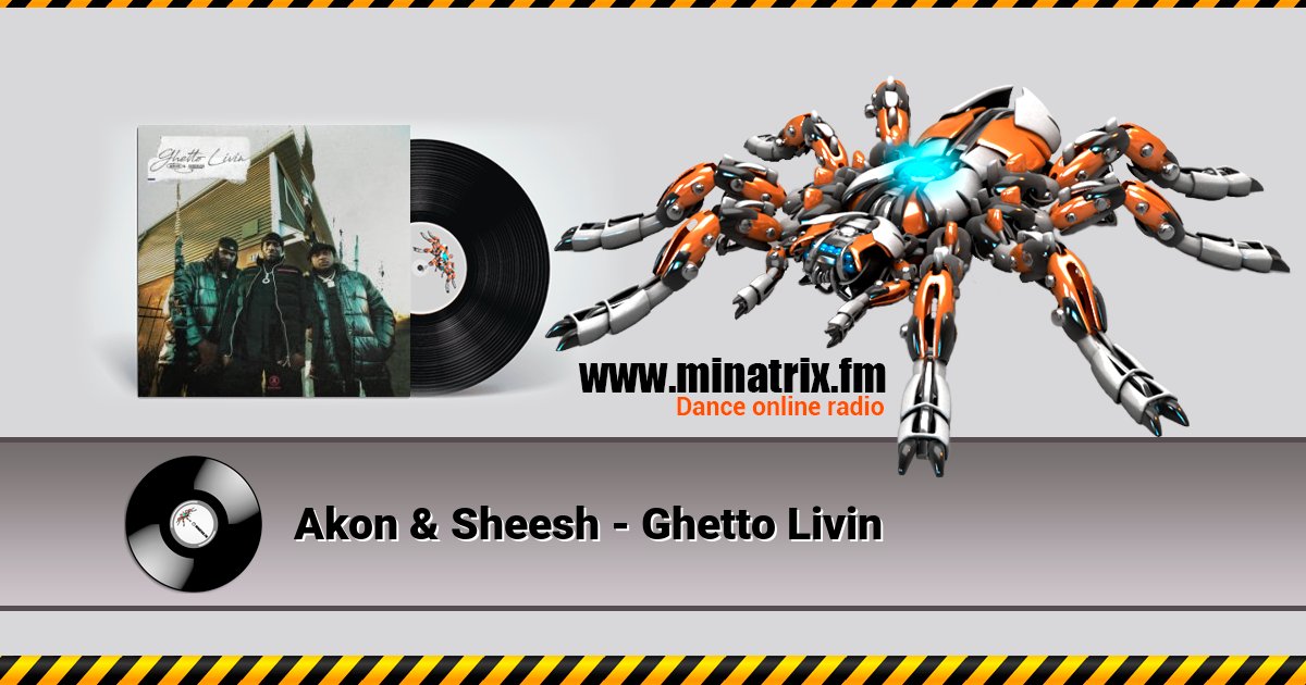 Akon & Sheesh - Ghetto Livin Listen online and download MP3
