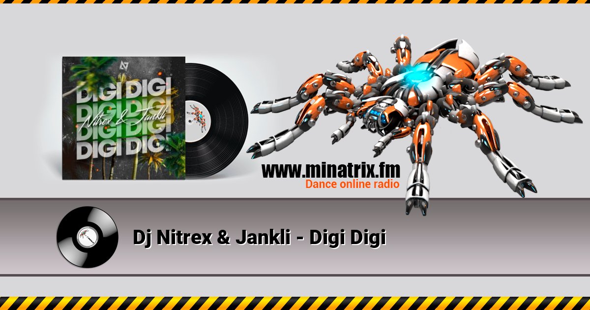 Dj Nitrex & Jankli - Digi Digi Dj Nitrex & Jankli - Digi Digi Listen online and download MP3