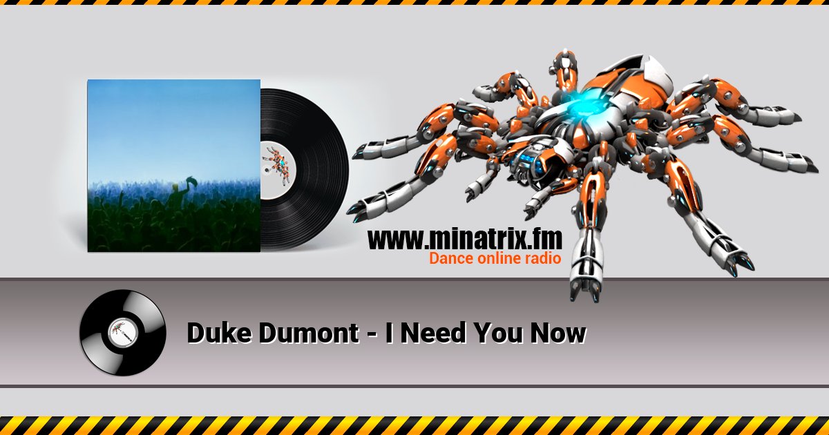 Duke Dumont - I Need You Now Listen online and download MP3