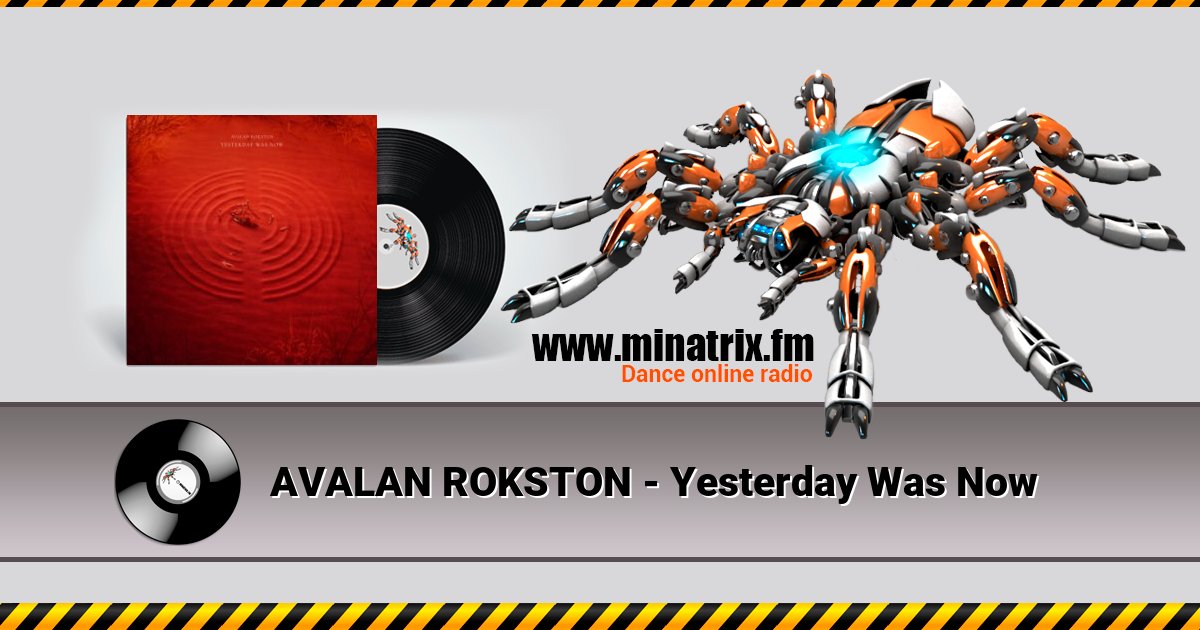AVALAN ROKSTON - Yesterday Was Now Слухати онлайн та завантажити MP3
