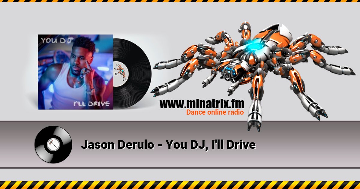 Jason Derulo - You DJ, I'll Drive Listen online and download MP3