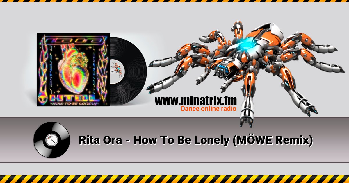 Rita Ora - How To Be Lonely (MÖWE Remix) Listen online and download MP3