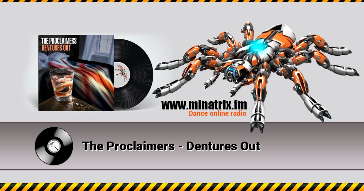 The Proclaimers - Dentures Out Listen online and download MP3