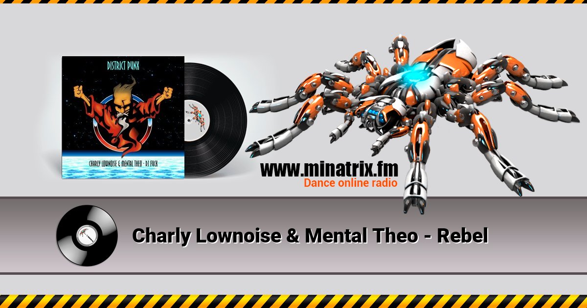 Charly Lownoise & Mental Theo - Rebel Charly Lownoise & Mental Theo - Rebel Listen online and download MP3
