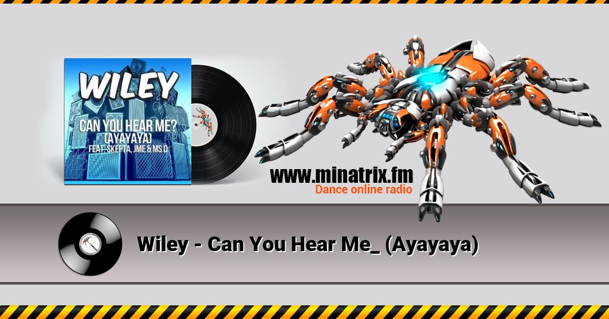 Wiley - Can You Hear Me_ (Ayayaya) Listen online and download MP3