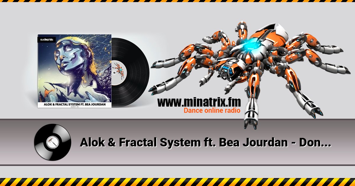 Alok & Fractal System ft. Bea Jourdan - Don't Ya feat. Bea Jourdan Alok & Fractal System ft. Bea Jourdan - Don't Ya feat. Bea Jourdan Listen online and download MP3