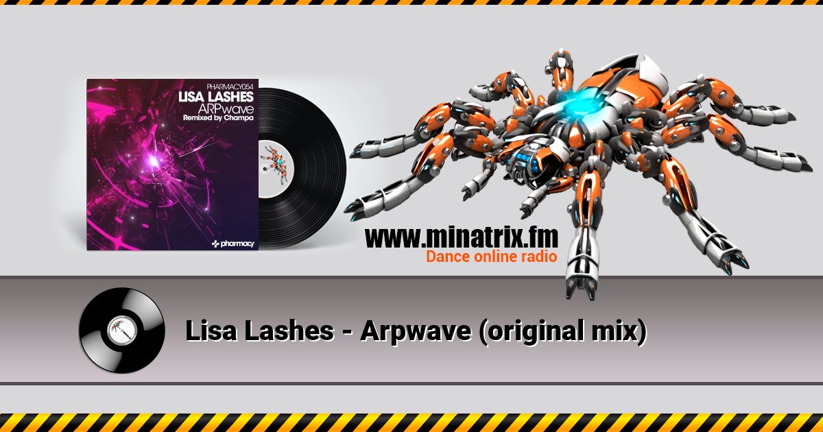 Lisa Lashes - Arpwave (original mix) Lisa Lashes - Arpwave (original mix) Listen online and download MP3