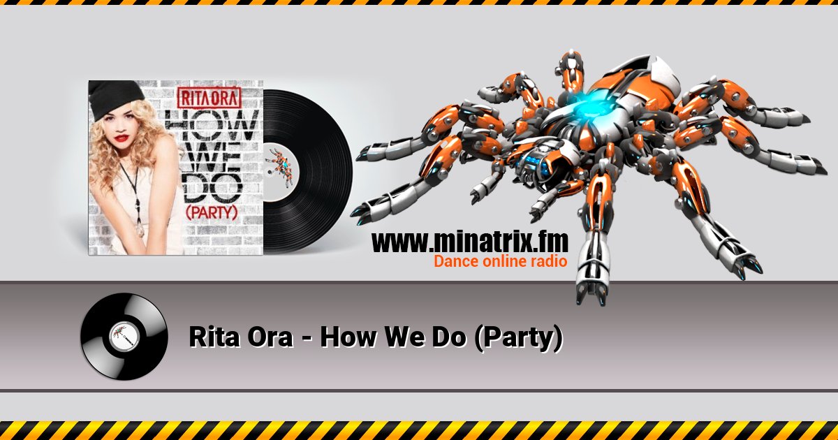 Rita Ora - How We Do (Party) Listen online and download MP3