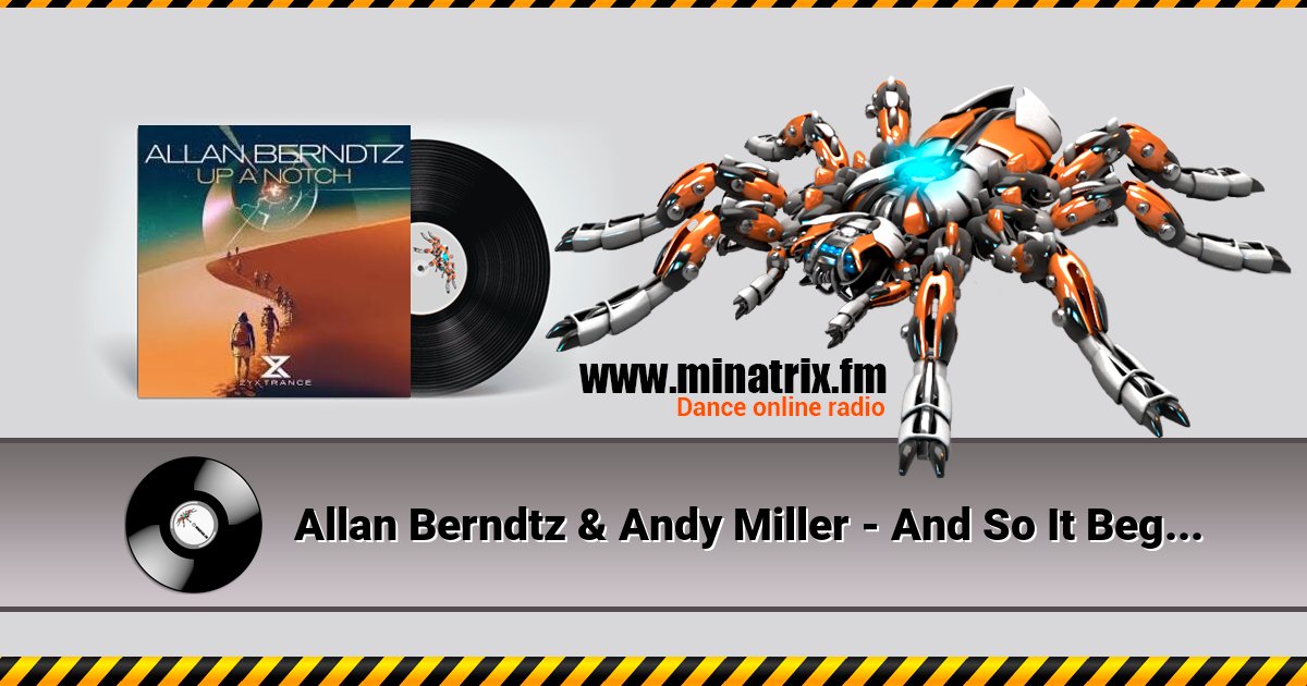 Allan Berndtz & Andy Miller - And So It Begins (Extended Mix) Allan Berndtz & Andy Miller - And So It Begins (Extended Mix) Listen online and download MP3