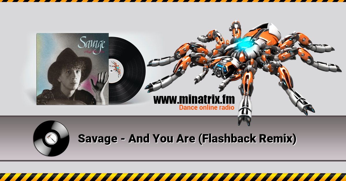 Savage - And You Are (Flashback Remix) Listen online and download MP3