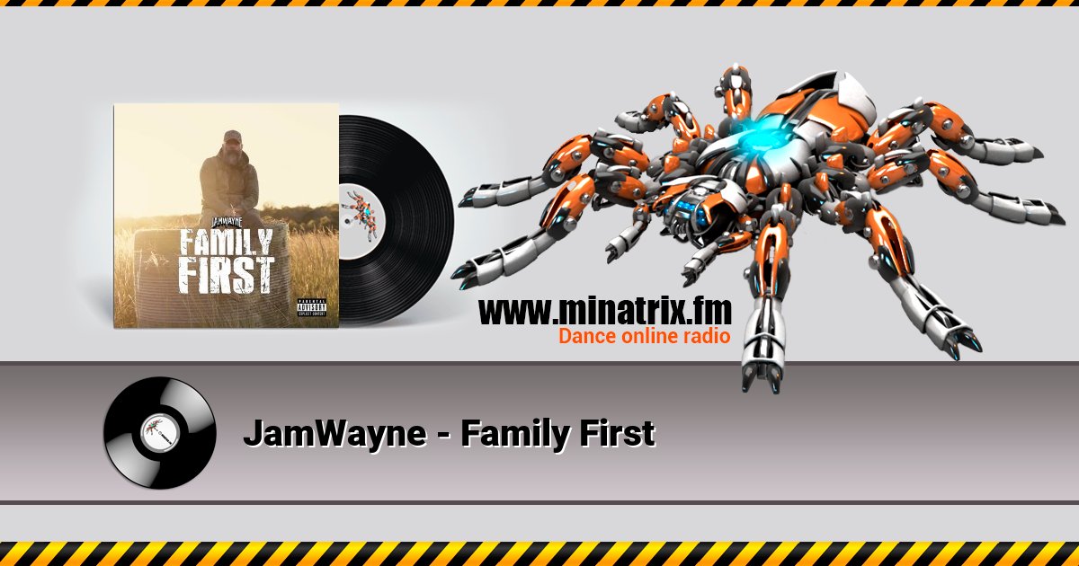 JamWayne - Family First JamWayne - Family First Listen online and download MP3