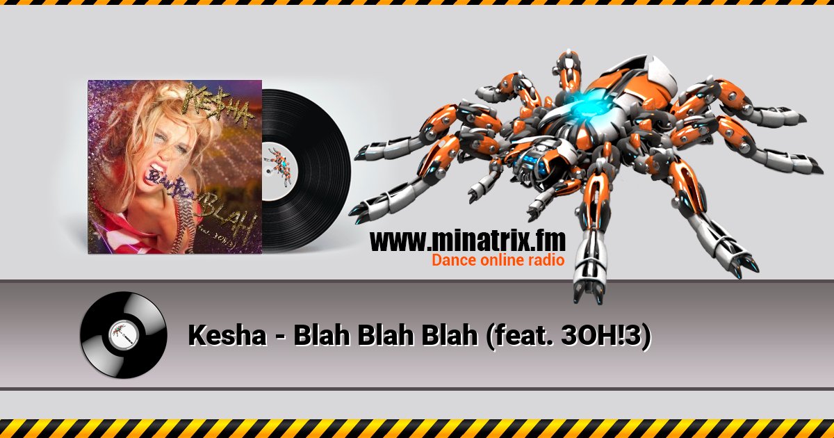 Kesha - Blah Blah Blah (feat. 3OH!3) Listen online and download MP3