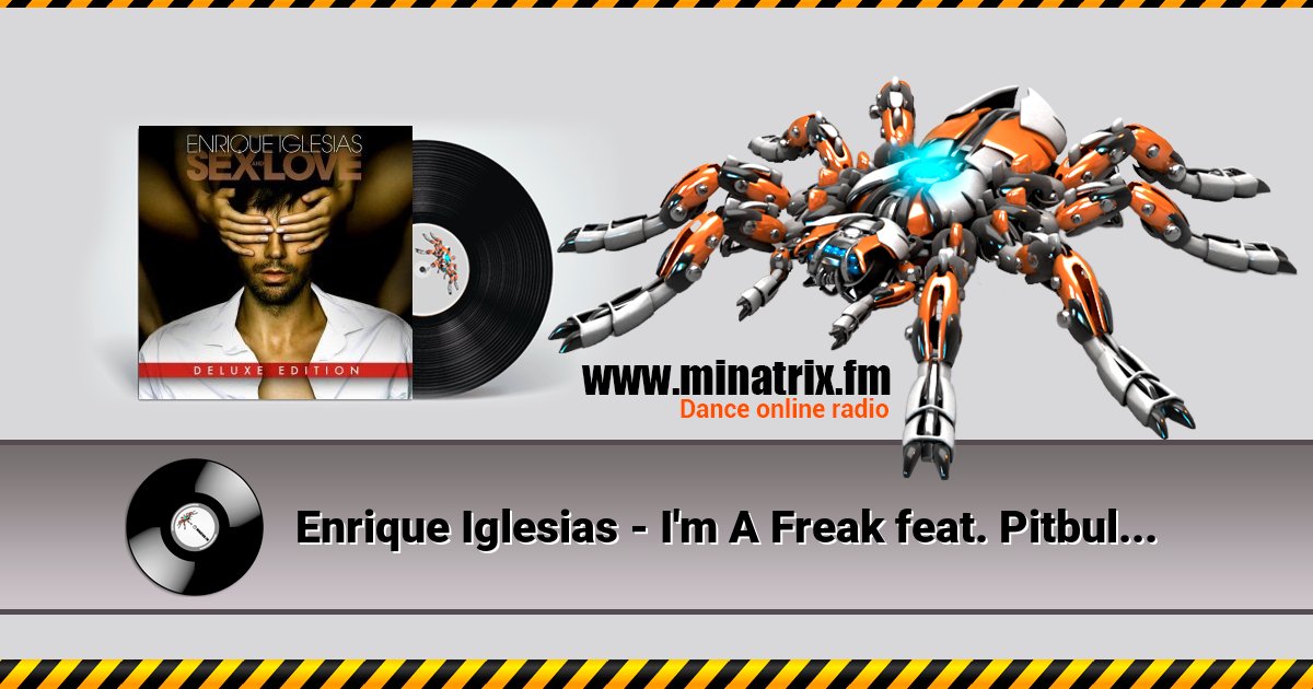 Enrique Iglesias - I'm A Freak feat. Pitbull Listen online and download MP3