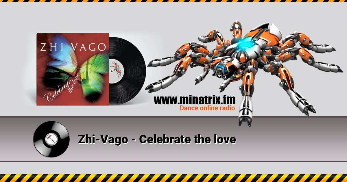 Zhi-Vago - Celebrate the love Listen online and download MP3