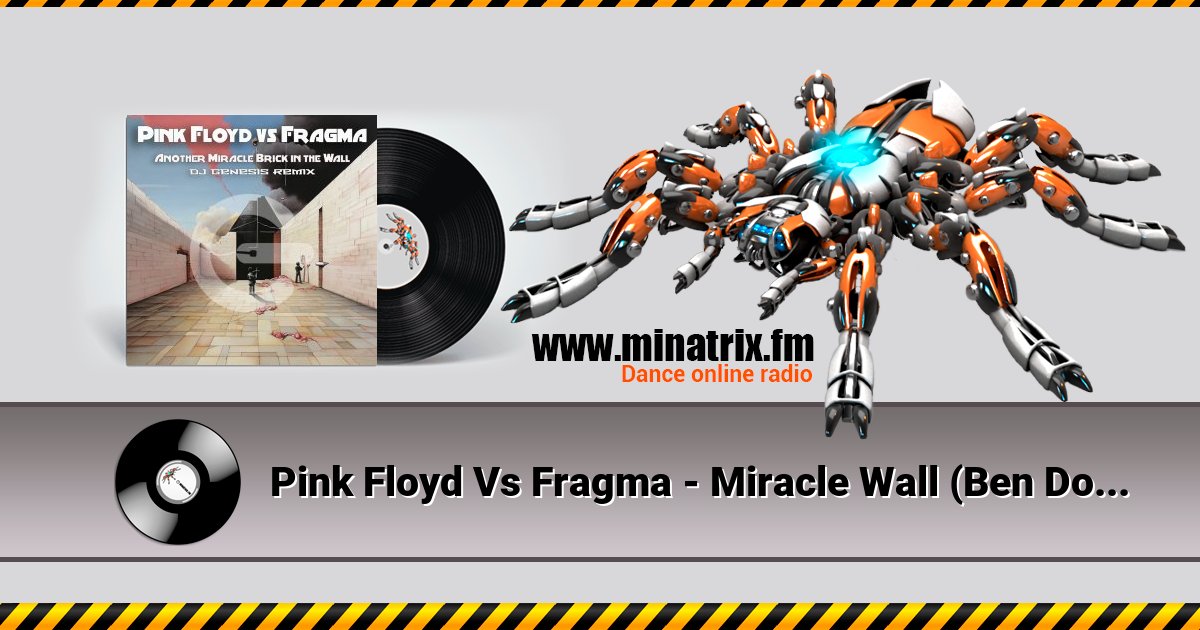 Pink Floyd Vs Fragma - Miracle Wall (Ben Double M) Listen online and download MP3