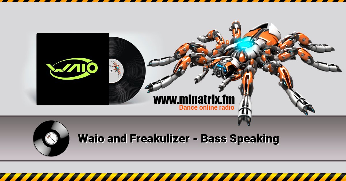 Waio and Freakulizer - Bass Speaking Listen online and download MP3
