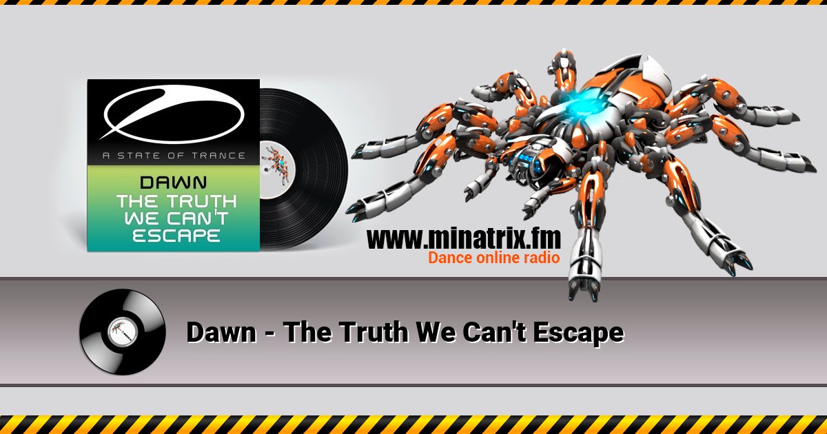 Dawn - The Truth We Can't Escape Listen online and download MP3