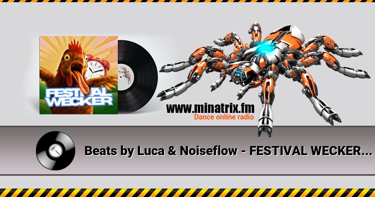 Beats by Luca & Noiseflow - FESTIVAL WECKER (Guten Morgen) Listen online and download MP3