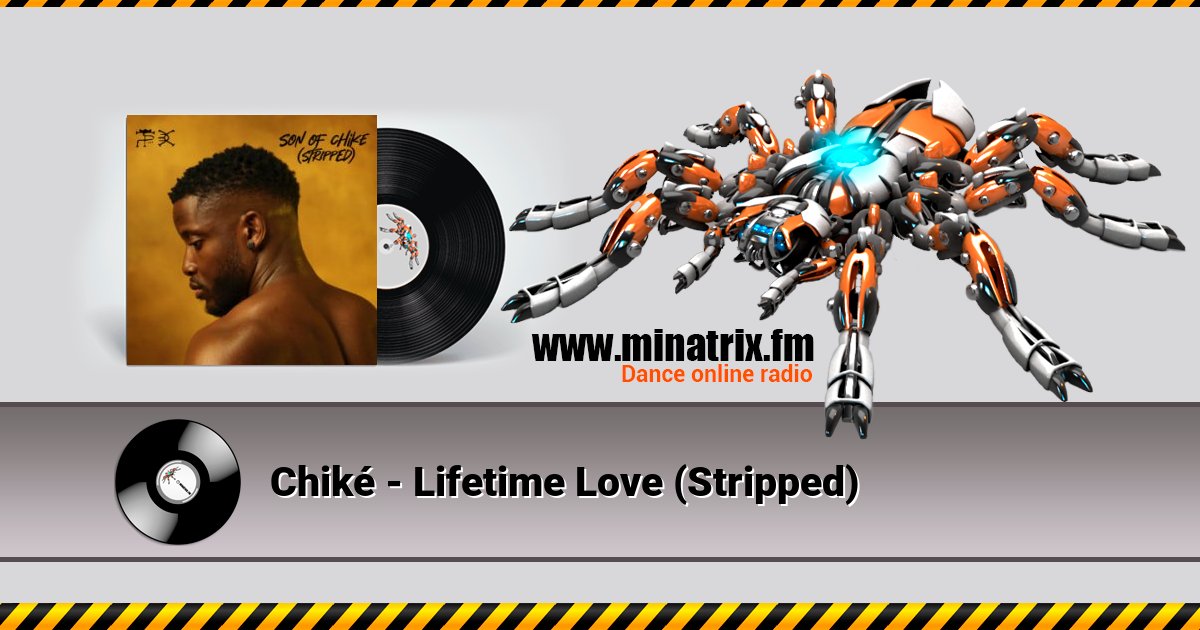 Chiké - Lifetime Love (Stripped) Chiké - Lifetime Love (Stripped) Listen online and download MP3