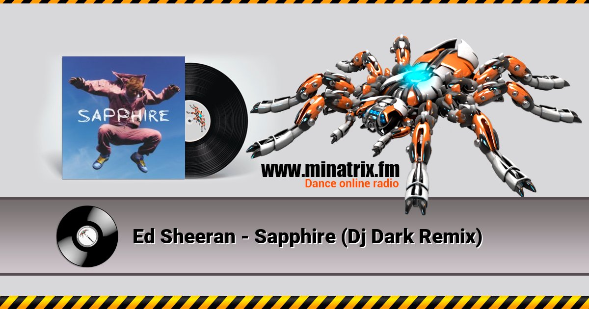 Ed Sheeran - Sapphire (Dj Dark Remix) Listen online and download MP3