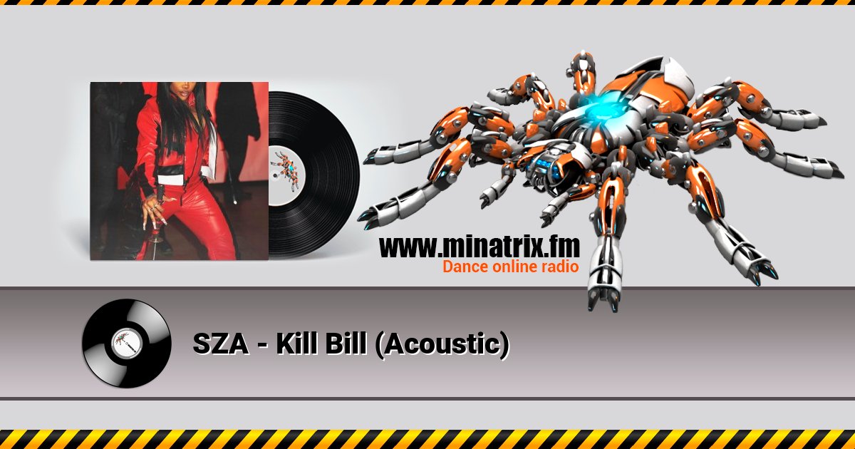 SZA - Kill Bill (Acoustic) Listen online and download MP3