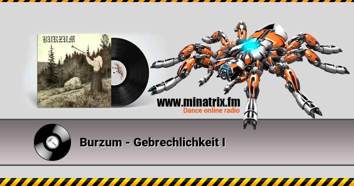 Burzum - Gebrechlichkeit I Listen online and download MP3