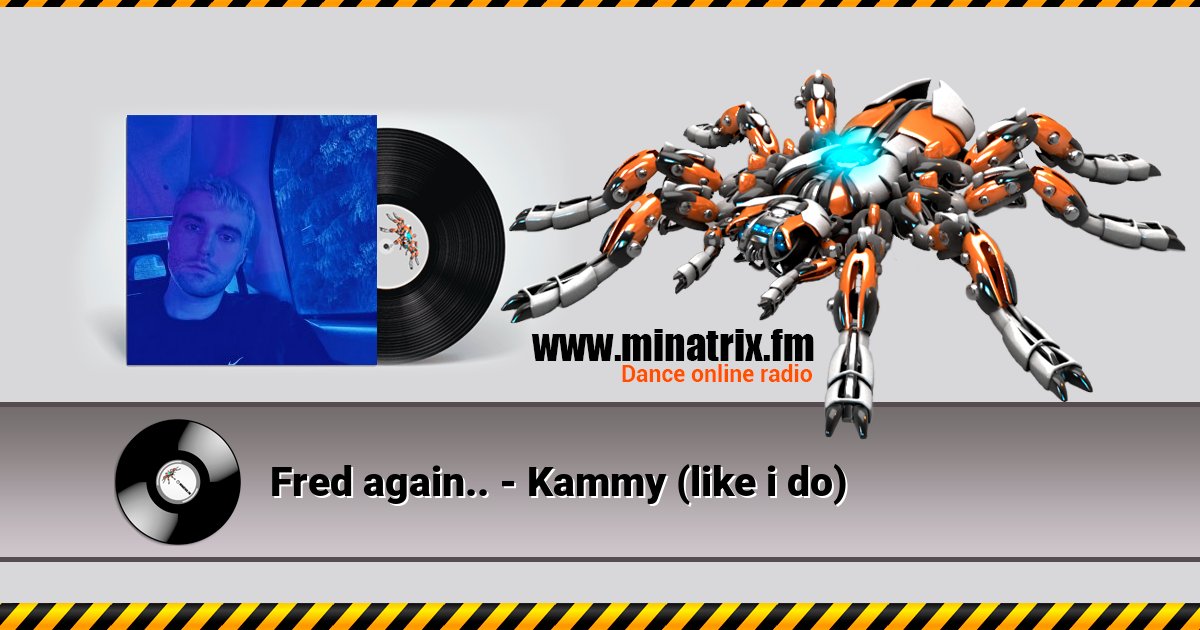 Fred again.. - Kammy (like i do) Listen online and download MP3