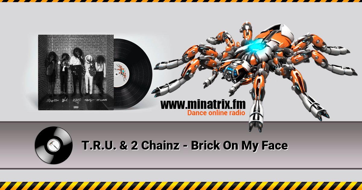 T.R.U. & 2 Chainz - Brick On My Face T.R.U. & 2 Chainz - Brick On My Face Listen online and download MP3