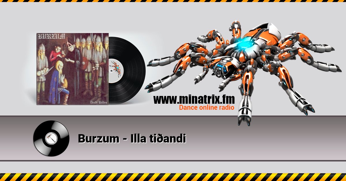 Burzum - Illa tiðandi Burzum - Illa tiðandi Listen online and download MP3