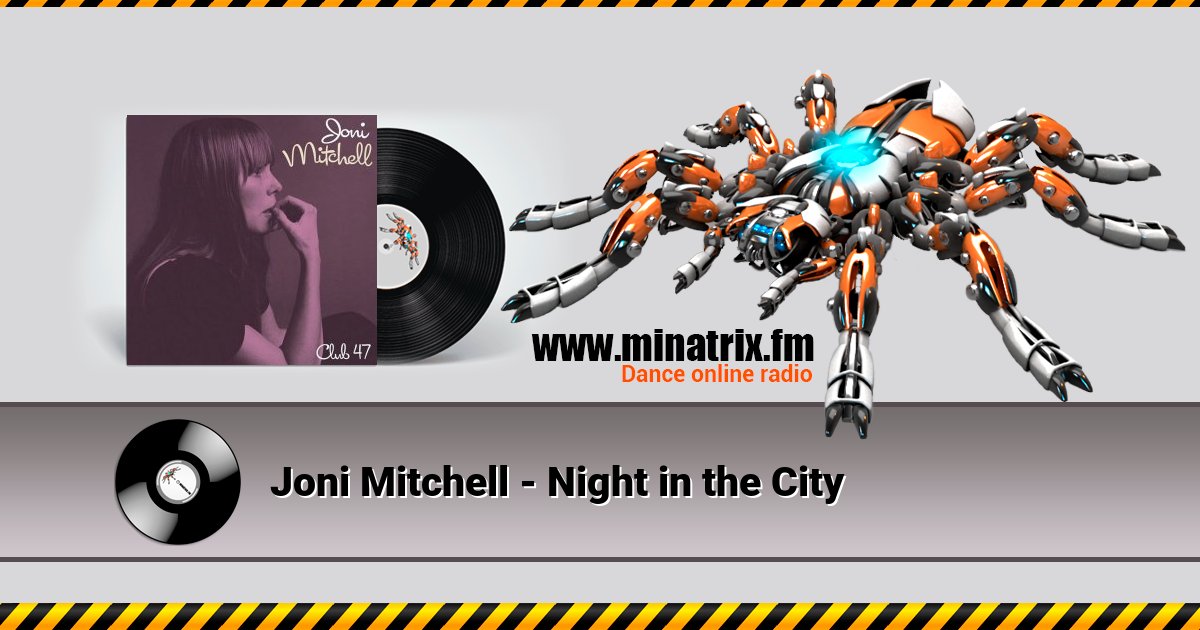 Joni Mitchell - Night in the City Listen online and download MP3