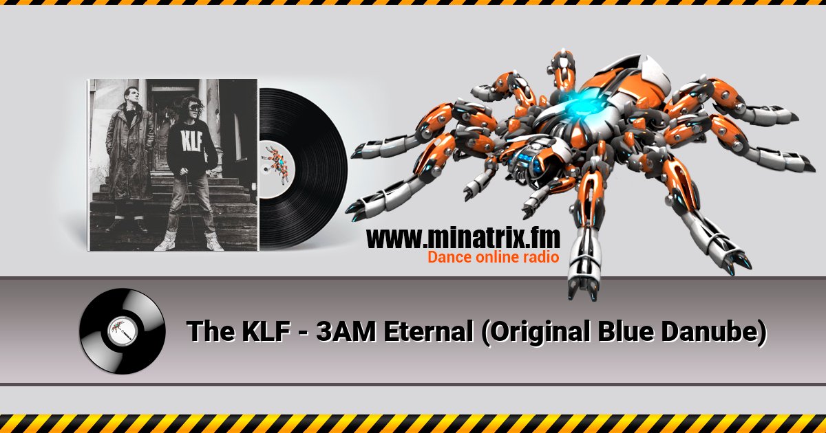 The KLF - 3AM Eternal (Original Blue Danube) The KLF - 3AM Eternal (Original Blue Danube) Listen online and download MP3