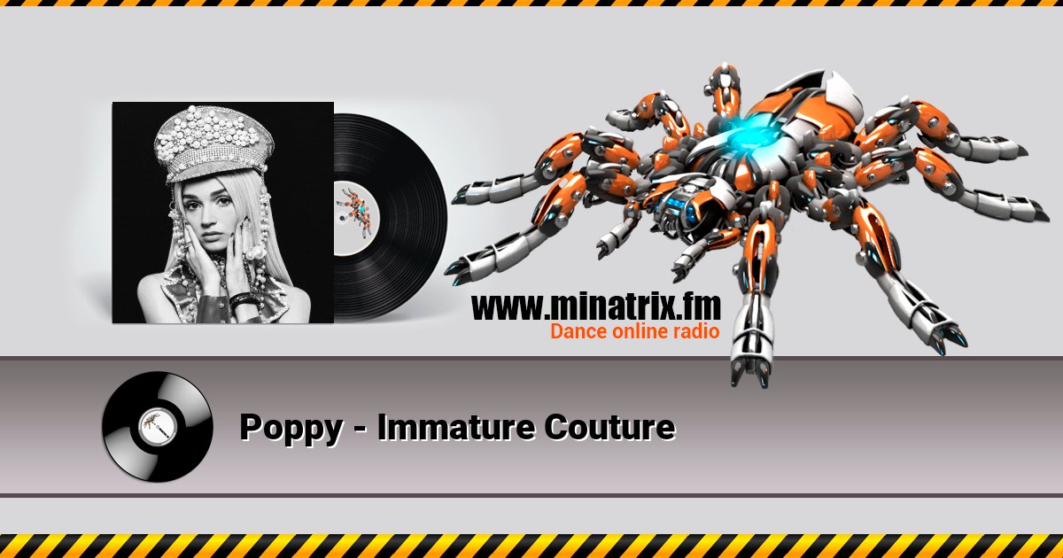 Poppy - Immature Couture Poppy - Immature Couture Listen online and download MP3