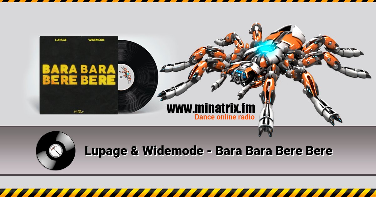 Lupage & Widemode - Bara Bara Bere Bere Lupage & Widemode - Bara Bara Bere Bere Listen online and download MP3