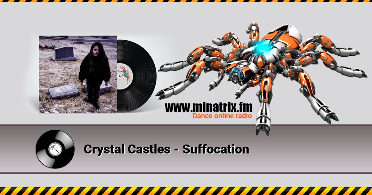 Crystal Castles - Suffocation Listen online and download MP3